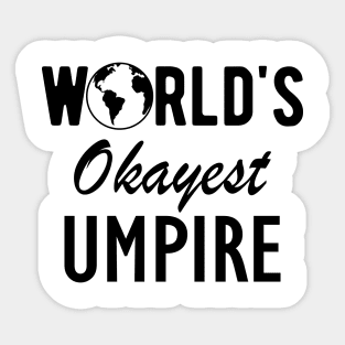 Umpire - World's Okayest Umpire Sticker